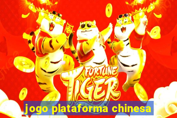 jogo plataforma chinesa